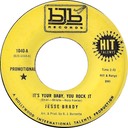 It's Your Baby, You Rock It; Jesse Brady; BJB Records 1040-A; original record label