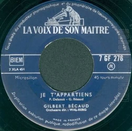 Let It Be Me (as Je t’Appartiens), Gilbert Bécaus, La Voix de Son Maître 7 GF 276: original recording label