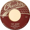 My Babe 45 rpm, Litlle Walter, Checker 811: original recording label