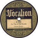 On Top Of Old Smokey, George Reneau, Vocalion B15366, original record label
