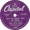 Out Of Sight, Out Of Mind, The Five Keys, Capitol 3502: original recording label