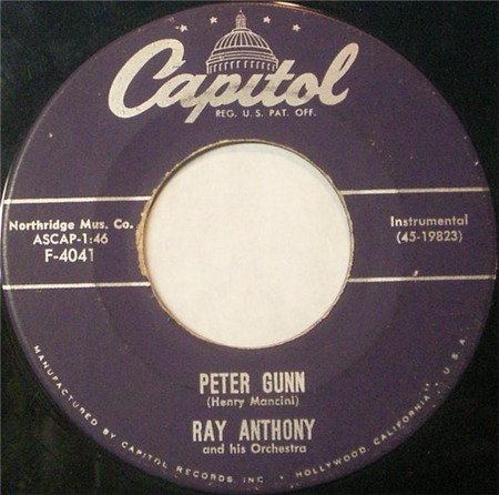 Peter Gunn, Ray Anthony and His Orchestra, Capitol 45-19823: original recording label