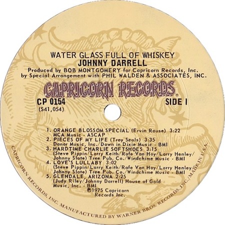 Pieces Of My Life; LP Water Glass Full Of Whiskey; Capricorn CP 0154; Johnny Darrell; original recording label