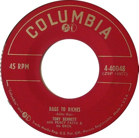 Rags To Riches 45 rpm, Tony Bennett, Columbia 4-40048: original recording label