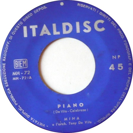 Softly, As I Leave You (as Piano), Mina, Italdisc MH-72: original recording label