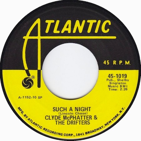 Such A Night, Clyde McPhatter and The Drifters, Atlantic 45-1019: original recording label