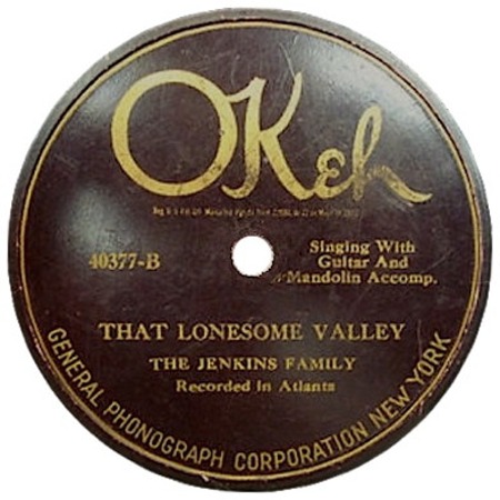 Walk That Lonesome Valley; as That Lonesome Valley; Okeh 40377; The Jenkins Family; original recording label