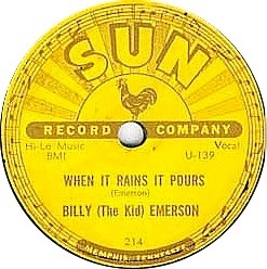 When It Rains It Really Pours 78 rpm, Billy (The Kid) Emerson, Sun 214: original recording label