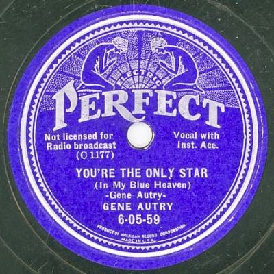 You’re The Only Star In My Go Heaven, Gene Autry, Perfect 6-05-59: original recording label