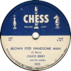Original Recording Label of Brown Eyed Handsome Man by Chuck Berry