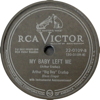 Original Recording Label of My Baby Left Me by ArthurBig Boy Crudup