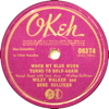 Original Recording Label of When My Blue Moon Turns To Gold Again by Wiley Walker and Gene Sullivan